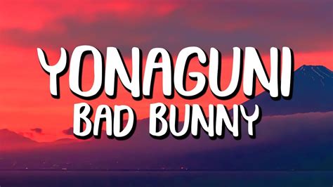 yonaguni Bad Bunny letra